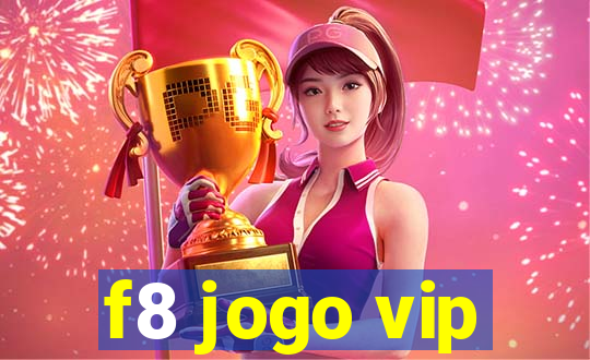 f8 jogo vip